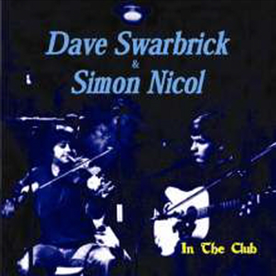 Dave Swarbrick & Simon Nicol - In The Club (CD)