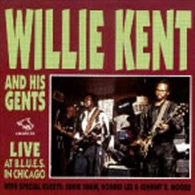 Willie Kent - Live In Chicago At Blues (CD)