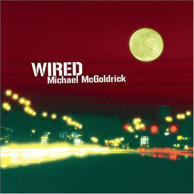 Michael Mcgoldrick - Wired (CD)