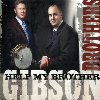 Gibson Brothers - Help My Brother (CD)