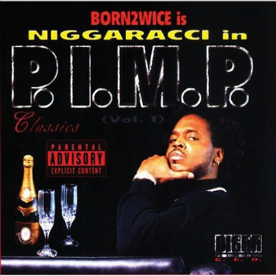 Born 2wice - Niggaracci In Pimp (CD)