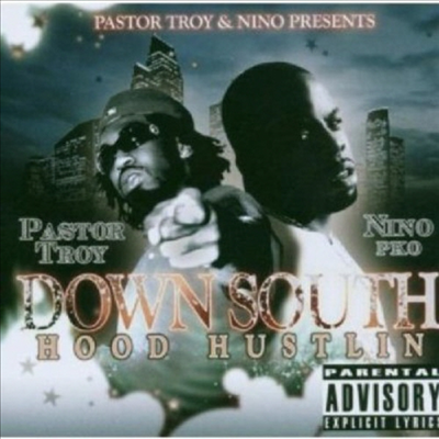 Pastor Troy - Down South Hood Hustlin