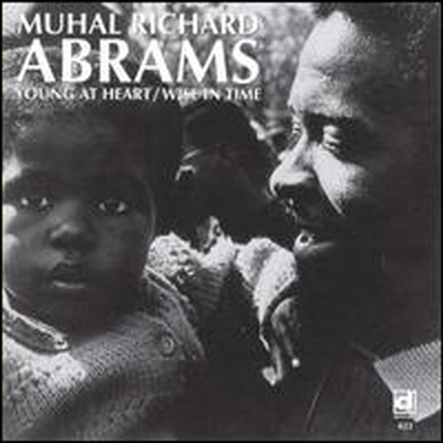 Muhal Richard Abrams - Young At Heart &amp; Wise In Time (CD)