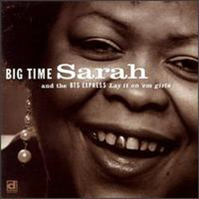 Big Time Sarah &amp; Bts Express - Lay It On &#39;Em Girls (CD)