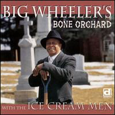 Big Wheeler's Bone Orchard - Bone Orchard (CD)