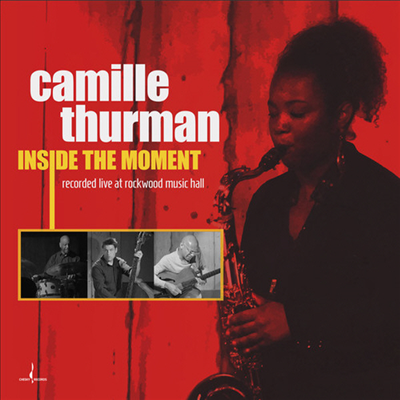 Camille Thurman - Inside The Moment (Digipack)(CD)