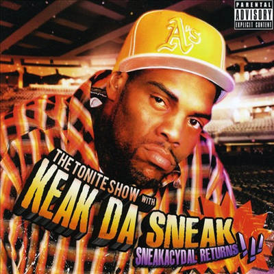 Keak Da Sneak - Tonite Show With Keak Da Sneakl Sneakacydal Return (CD)