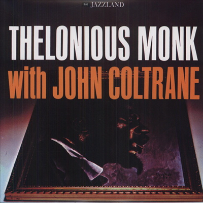 Thelonious Monk & John Coltrane - Thelonious Monk With John Coltrane (LP)
