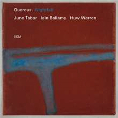 Quercus (June Tabor &amp; Iain Ballamy &amp; Huw Warren) - Nightfall (CD)