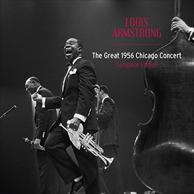 Louis Armstrong - Great 1956 Chicago Concert (Complete Edition)(Remastered)(13 Bonus Tracks)(2CD)