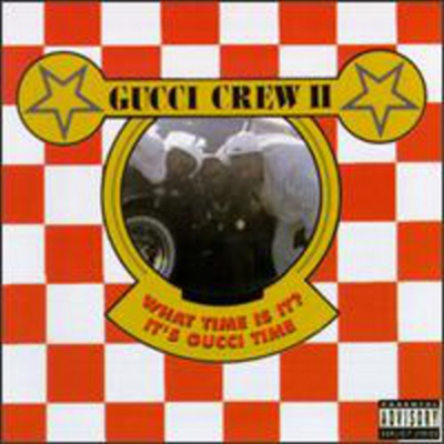 Gucci Crew - What Time Is It (It's Gucci Time)(CD)