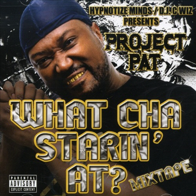 Project Pat - What Cha Starin At (CD)