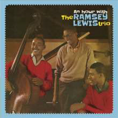 Ramsey Lewis - An Hour With The Ramsey Lewis Trio (Remastered)(3 Bonus Tracks)(CD)