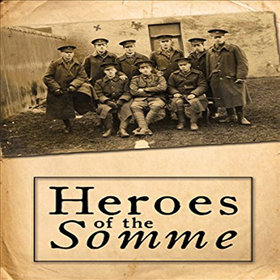 Heroes Of The Somme (히어로즈 오브 더 솜)(한글무자막)(DVD)