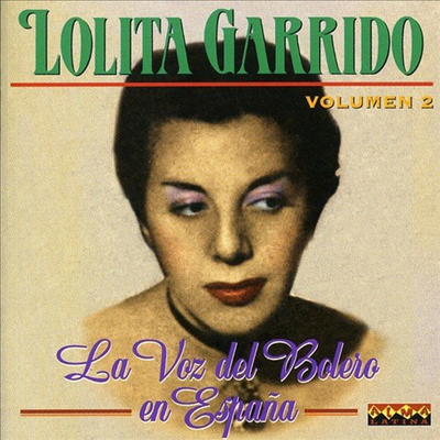 Lolita Garrido - La Voz Del Bolero En Espana Vol.2 (Remastered)(CD)