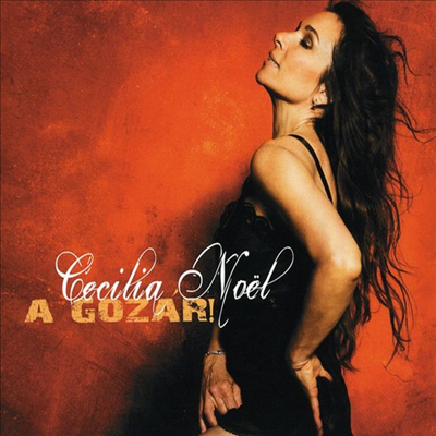Cecilia Noel - A Gozar! (Digipack)(CD)