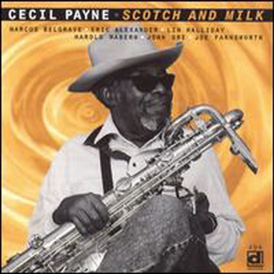 Cecil Payne - Scotch And Milk (CD)