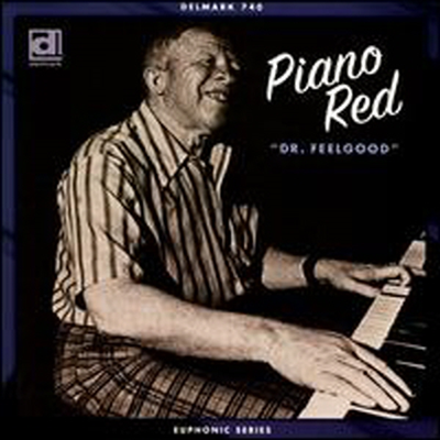 Piano Red - Dr Feelgood (CD)
