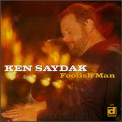 Ken Saydak Band - Foolish Man (CD)