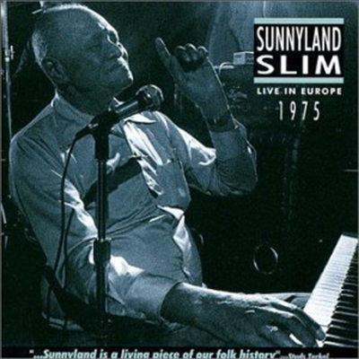 Sunnyland Slim - Live In Europe 1975 (CD)