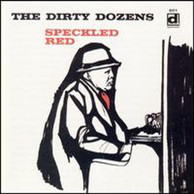 Speckled Red - Dirty Dozens (CD)