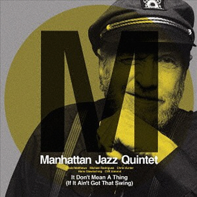 Manhattan Jazz Quintet - It Don&#39;t Mean A Thing (If It Ain&#39;t Got That Swing) (SHM-CD)(일본반)