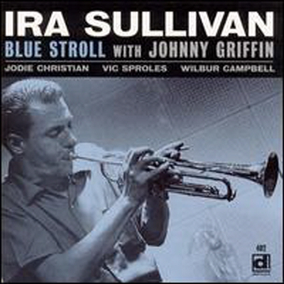 Ira Sullivan - Blue Stroll (CD)