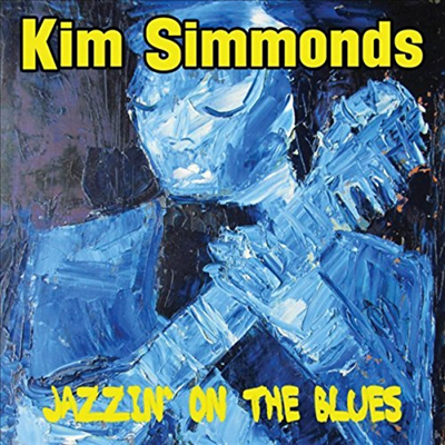 Kim Simmonds - Jazzin&#39; On The Blues (CD)