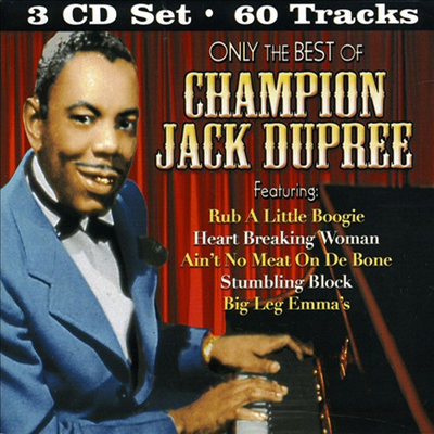 Champion Jack Dupree - Only The Best Of Champion Jack Dupree (3CD)