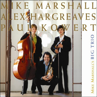 Mike Marshall - Mike Marshall&#39;s Big Trio (CD)