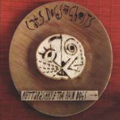 Kottarashky &amp; Rain Dogs - Cats, Dogs &amp; Ghosts (CD)