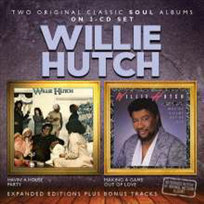 Willie Hutch - Havin&#39; A House Party/Making A Game Out Of Love (Remastered)(Expanded Edition)(2CD)