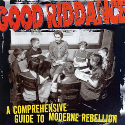 Good Riddance - Comprehensive Guide To Moderne (CD)