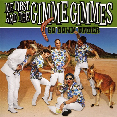 Me First & Gimme Gimmes - Go Down Under (CD)