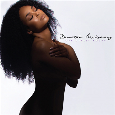 Demetria McKinney - Officially Yours (CD)