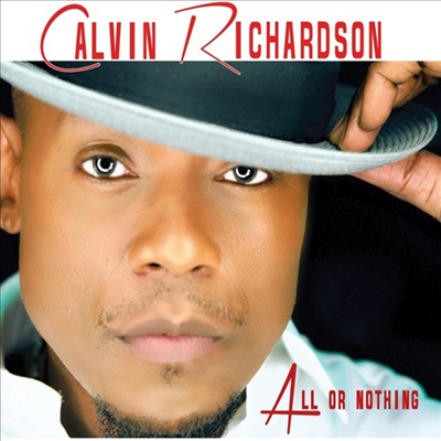 Calvin Richardson - All Or Nothing (CD)