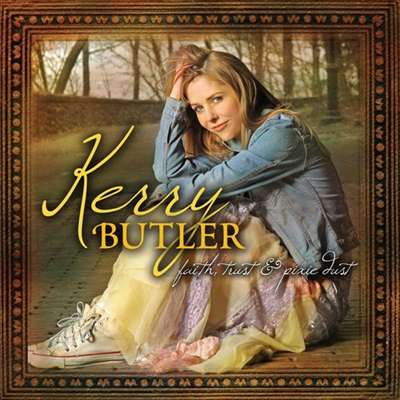 Kerry Butler - Faith Trust &amp; Pixie Dust (CD)