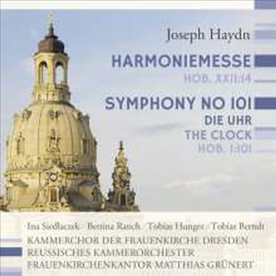 하이든: 하모니 미사 &amp; 교향곡 101번 &#39;시계&#39; (Haydn: Mass In B Flat Major &#39;Harmoniemesse&#39; &amp; Symphony No.101 &#39;The Clock&#39;)(CD) - Matthias Grunert