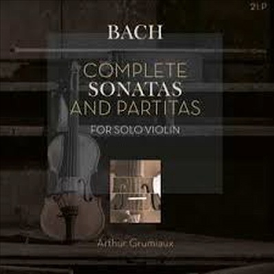 바흐: 무반주 바이올린 파르티타와 소나타 전곡 (Bach: Complete Sonatas and Partitas for Solo Violin) (180g)(2LP) - Arthur Grumiaux