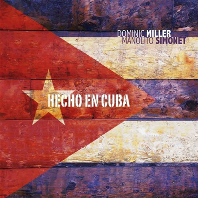 Dominic Miller - Hecho En Cuba (CD)