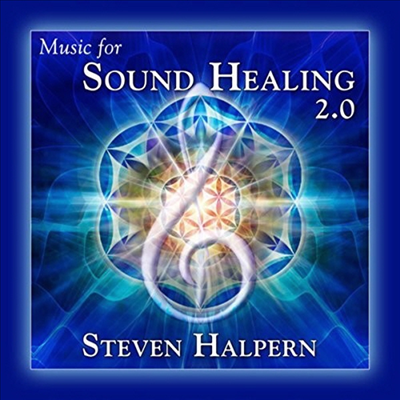 Steven Halpern - Music For Sound Healing 2.0 (Remastered)(CD)