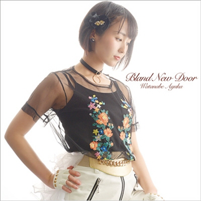 Watanabe Ayuka (와타나베 아유카) - Brand New Door (Artist Ver.) (Type B)(CD)