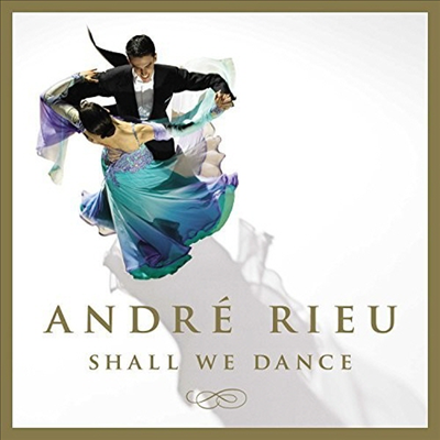 앙드레 류 - 쉘 위 댄스 (Andre Rieu - Shall We Dance)(CD) - Andre Rieu