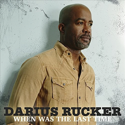 Darius Rucker - When Was The Last Time (LP)