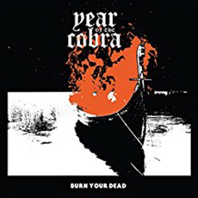 Year Of The Cobra - Burn Your Dead (EP)(CD)