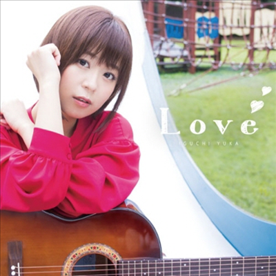 Iguchi Yuka (이구치 유카) - Love (CD+DVD)