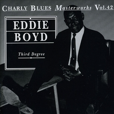 Eddie Boyd - Third Degree