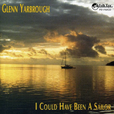 Glenn Yarbrough - I Could Have Been A Sailor (CD)