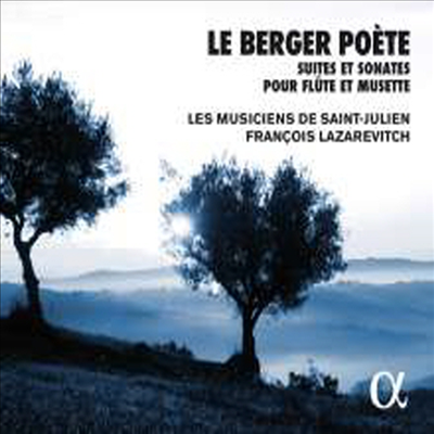 플루트와 뮈제트를 위한 바로크 소나타 (Le Berger Poete - Suites and Sonatas for flute and musette)(CD) - Francois Lazarevitch