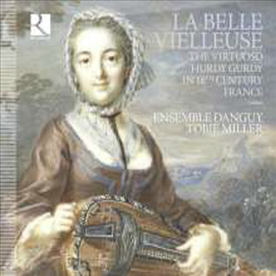 교현금을 타는 여인 - 18세기 프랑스 허디거디 명인들 (Le Belle Vielleuse - The Virtuoso Hurdy Gurdy in 18th Century France)(CD) - Monika Mauch